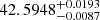 Mathematical equation: $ 42.5948^{+0.0193}_{-0.0087} $