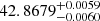 Mathematical equation: $ 42.8679^{+0.0059}_{-0.0060} $