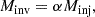 Mathematical equation: $$ \begin{aligned} M_{\rm inv} = \alpha M_{\rm inj}, \end{aligned} $$