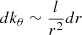 Mathematical equation: $ d k_{\theta} \sim \frac{l}{r^2} dr $