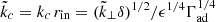 Mathematical equation: $ \tilde{k}_c = k_c\,r_{\text{in}}= (\tilde{k}_{\perp} \delta)^{1/2}/\epsilon^{1/4} \Gamma_{\text{ad}}^{1/4} $