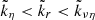 Mathematical equation: $ \tilde{k}_{\eta} < \tilde{k}_r < \tilde{k}_{\nu\eta} $