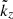 Mathematical equation: $ \tilde{k}_z $