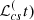 Mathematical equation: $ {{\cal L}}_{cs}^(t) $