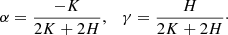 Mathematical equation: $$ \begin{aligned} \alpha = \frac{-K}{ 2 K + 2 H}, \quad \gamma = \frac{H}{2 K + 2 H}\cdot \end{aligned} $$