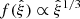 Mathematical equation: $ f({\hat{\xi}}) \propto {\hat{\xi}}^{1/3} $