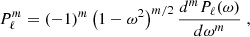 Mathematical equation: $$ \begin{aligned} P^m_\ell =(-1)^m \left(1-\omega ^2\right)^{m/2}\frac{d^mP_\ell (\omega )}{d\omega ^m}\; , \end{aligned} $$