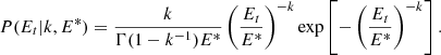 Mathematical equation: $$ \begin{aligned} P(E_t|k, E^*) = \frac{k}{\Gamma (1-k^{-1})E^*}\left(\frac{E_t}{E^*}\right)^{-k}\exp \left[-\left(\frac{E_t}{E^*}\right)^{-k}\right] .\end{aligned} $$