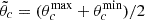 Mathematical equation: $ \tilde{\theta}_c = (\theta_c^{\text{max}} + \theta_c^{\text{min}})/2 $