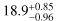 Mathematical equation: $\[18.9_{-0.96}^{+0.85}\]$