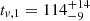 Mathematical equation: $ t_{v,1} = 114^{+14}_{-9} $