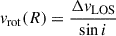 Mathematical equation: $$ \begin{aligned}&v_{\mathrm{rot} } (R) = \frac{\Delta v_{\mathrm{LOS} }}{\sin i} \end{aligned} $$