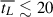 Mathematical equation: $ \overline{t_L} \lesssim 20\, $