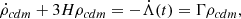 Mathematical equation: $$ \begin{aligned} \dot{\rho }_{cdm} + 3H\rho _{cdm} = -\dot{\Lambda }(t) = \Gamma \rho _{cdm}, \end{aligned} $$
