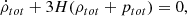 Mathematical equation: $$ \begin{aligned} \dot{\rho }_{tot} + 3H(\rho _{tot} + p_{tot}) = 0, \end{aligned} $$