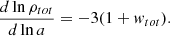 Mathematical equation: $$ \begin{aligned} \frac{d \ln \rho _{tot}}{d \ln a} = -3(1 + w_{tot}). \end{aligned} $$
