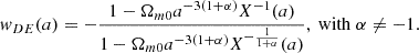 Mathematical equation: $$ \begin{aligned} w_{DE}(a)=-\frac{1-\Omega _{ m0}a^{-3(1+\alpha )}X^{-1}(a)}{1-\Omega _{m0}a^{-3(1+\alpha )}X^{-\frac{1}{1+\alpha }}(a)},\ \mathrm{with}\ \alpha \ne -1. \end{aligned} $$