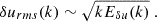 Mathematical equation: $$ \begin{aligned} \delta u_{rms}(k)&\sim \sqrt{kE_{\delta u}(k)}\ . \end{aligned} $$