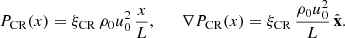 Mathematical equation: $$ \begin{aligned} P_{\rm CR}(x) = \xi _{\rm CR}\,\rho _0u_0^2\,\frac{x}{L}, \qquad \nabla P_{\rm CR}(x) = \xi _{\rm CR}\,\frac{\rho _0u_0^2}{L}\,\hat{\mathbf{x }}. \end{aligned} $$