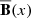 Mathematical equation: $ \overline{\mathbf{B}}(x) $