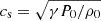 Mathematical equation: $ c_{\mathrm{s}}=\sqrt{\gamma P_0/\rho_0} $