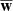 Mathematical equation: $ \overline{\mathbf{w}} $