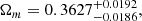 Mathematical equation: $$ \begin{aligned} \Omega _m&= 0.3627^{+0.0192}_{-0.0186}, \end{aligned} $$