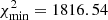 Mathematical equation: $$ \begin{aligned} \chi ^2_{\rm min} = 1816.54 \end{aligned} $$