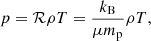 Mathematical equation: $$ \begin{aligned} p = \mathcal{R} \rho T = \frac{k_{\rm B}}{\mu m_{\rm p}} \rho T, \end{aligned} $$