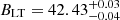 Mathematical equation: $ B_{\mathrm{LT}} = 42.43_{-0.04}^{+0.03} $