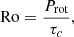 Mathematical equation: $$ \begin{aligned} \mathrm{Ro}=\frac{P_{\rm rot}}{\tau _c}, \end{aligned} $$