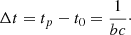 Mathematical equation: $$ \begin{aligned} \Delta t = t_p - t_0=\frac{1}{bc}\cdot \end{aligned} $$