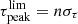 Mathematical equation: $ \tau_{\mathrm{peak}}^{\mathrm{lim}}=n\sigma_\tau $