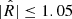 Mathematical equation: $ |\hat{R}| \leq 1.05 $