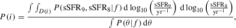 Mathematical equation: $$ \begin{aligned} P(i) = \frac{\int \int _{D(i)} P(\mathrm{sSFR} _{9}, \mathrm{sSFR} _{8} | f) \, \mathrm{d} \log _{10}\left(\frac{\mathrm{sSFR} _{9}}{\mathrm{yr}^{-1}}\right)\, \mathrm{d}\log _{10}\left(\frac{\mathrm{sSFR} _{8}}{\mathrm{yr}^{-1}}\right)}{\int P(\theta | f)\,\mathrm{d} \theta }, \end{aligned} $$