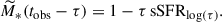 Mathematical equation: $$ \begin{aligned} \widetilde{M}_*(t_{\rm obs} - \tau ) = 1 - \tau \, \mathrm{sSFR}_{\log (\tau )}. \end{aligned} $$