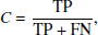 Mathematical equation: $$ \begin{aligned} C \ = \frac{\mathrm {TP}}{\mathrm {TP} + \mathrm {FN}} , \end{aligned} $$