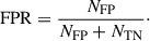 Mathematical equation: $$ \begin{aligned} \text{ FPR} = \frac{N_{\rm FP}}{N_{\rm FP} + N_{\rm TN}}\cdot \end{aligned} $$
