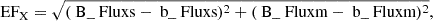 Mathematical equation: $$ \begin{aligned} \text{ EF}_{\text{X}} = \sqrt{(\text{ B}\_\text{ Fluxs} - \text{ b}\_\text{ Fluxs})^{2} + (\text{ B}\_\text{ Fluxm} - \text{ b}\_\text{ Fluxm})^{2}}, \end{aligned} $$