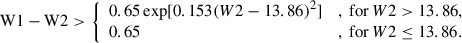 Mathematical equation: $$ \begin{aligned} \begin{aligned} \mathrm {W}1 - \mathrm {W}2 > {\left\{ \begin{array}{ll} 0.65\, \mathrm {exp} [{0.153(W2-13.86)^2]}&, \text{ for} \, W2>13.86,\\ 0.65&, \text{ for} \, W2 \le 13.86.\\ \end{array}\right.} \end{aligned} \end{aligned} $$