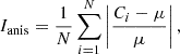 Mathematical equation: $$ \begin{aligned} I_{\mathrm{anis} } = \frac{1}{N} \sum _{i=1}^{N} \left| \frac{C_i - \mu }{\mu } \right|, \end{aligned} $$