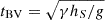 Mathematical equation: $ t_{\mathrm{BV}} = \sqrt{\gamma h_S/g} $