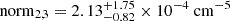 Mathematical equation: $ \mathrm{norm}_{2,3} = 2.13_{-0.82}^{+1.75} \times 10^{-4}\ \mathrm{cm}^{-5} $