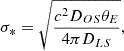 Mathematical equation: $$ \begin{aligned} \sigma _{*}=\sqrt{\frac{ c^2 D_{OS} \theta _{E}}{4\pi D_{LS}}}, \end{aligned} $$