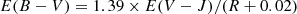 Mathematical equation: $$ \begin{aligned} E(B-V) = 1.39 \times E(V-J) / (R + 0.02) \end{aligned} $$