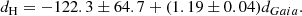 Mathematical equation: $$ \begin{aligned} d_{\rm H} = -122.3\pm 64.7 + (1.19\pm 0.04)d_{Gaia}. \end{aligned} $$