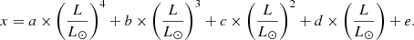 Mathematical equation: $$ \begin{aligned} x = a\times \left(\frac{L}{L_{\odot }}\right)^4 + b \times \left(\frac{L}{L_{\odot }}\right)^3 + c \times \left(\frac{L}{L_{\odot }}\right)^2 + d \times \left(\frac{L}{L_{\odot }}\right) + e. \end{aligned} $$
