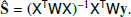 Mathematical equation: $$ \begin{aligned} \mathbf {\hat{S}} = (\mathsf{X }^\mathsf{{T}}\mathsf{W }\mathsf{X })^{-1}\mathsf{X }^\mathsf{{T}}\mathsf{W }\mathbf y . \end{aligned} $$