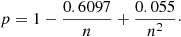 Mathematical equation: $$ \begin{aligned} p = 1 - \frac{0.6097}{n} + \frac{0.055}{n^2}\cdot \end{aligned} $$