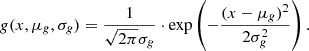 Mathematical equation: $$ \begin{aligned} g(x,\mu _g,\sigma _g) = \frac{1}{\sqrt{2\pi }\sigma _g}\cdot \mathrm{exp}\left(-\frac{(x-\mu _g)^2}{2\sigma _g^{2}}\right). \end{aligned} $$